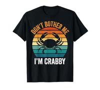 Don't Bother Me I'm Crabby Persona Gruñona Camiseta