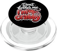 Don't Bother Me I'm Crabby Persona Gruñona PopSockets PopGrip para MagSafe