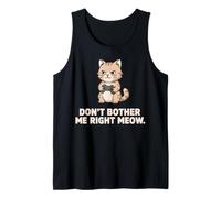 Dont Bother Me Right Meow Cat Gamer Divertido Camiseta sin Mangas