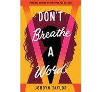 Don't Breathe a Word