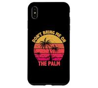 Don't Bring Me On The Palm Divertido Denglisch Denglish Carcasa para iPhone XS MAX