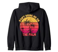 Don't Bring Me On The Palm Divertido Denglisch Denglish Sudadera con Capucha