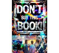 Don't Buy This Book!: And other short tales and groupings or collections of words