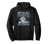 Don't Call Me A Princess - I'm A Shieldmaiden Sudadera con Capucha