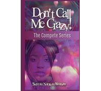 Don't Call Me Crazy!: A Women's Fiction Novel: Box Set Books 1-3