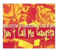 Don't Call Me Gangsta