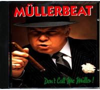 Don't call me Müller