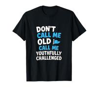 Don't Call Me Old Gráfico Comic Desafiado Juvenil Camiseta