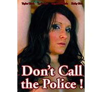 Don'T Call The Police [DVD]