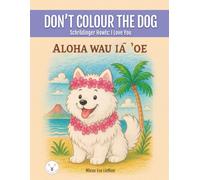 Don't Colour the Dog: Schrödinger Hows "I love you"