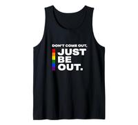 Don't Come out Just Be out - Orgullo Motivacional LGB Cita Camiseta sin Mangas