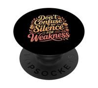 Don't Confuse My Silence For Weakness Actitud Fuerte - PopSockets PopGrip Adhesivo