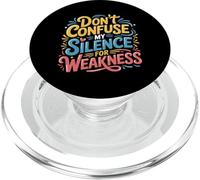 Don't Confuse My Silence For Weakness Actitud Fuerte - PopSockets PopGrip para MagSafe