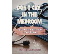 Don't Cry in the Medroom: RN to BSN Edition
