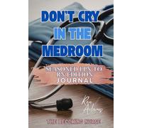 Don't cry in the medroom: Seasoned LPN to RN Edition
