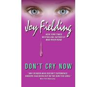 Don't Cry Now by Joy Fielding (1996-03-01)