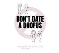 Don't Date a Doofus: No More Detours, Just Direction
