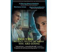 Don't Die Without Telling Me Where You're Going [Reino Unido] [DVD]