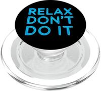 Don't Do It Citas Inspiradas Retro 80's Fun Relax Don't Do It PopSockets PopGrip para MagSafe