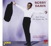 Don't Dream Of Anybody But Me by Bobby Darin (2010-11-12)