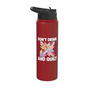 Don't Drink & Quilt Coser Humor Quilting Stainless Steel Insulated Water Bottle