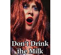 Don't Drink The Milk [DVD]