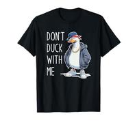Don't Duck with Me Camiseta