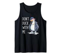 Don't Duck with Me Camiseta sin Mangas