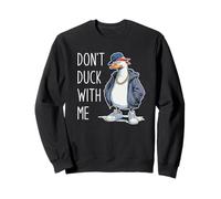 Don't Duck with Me Sudadera