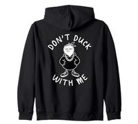 Don't Duck with Me Sudadera con Capucha
