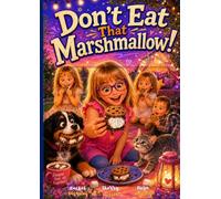 Don't Eat That Marshmallow!