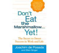 Dont Eat The Marshmallow Yet! (ebook)