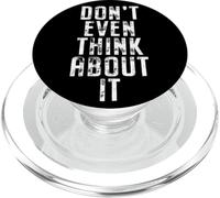 Don't Even Think About It Ni Se Te Ocurra No PopSockets PopGrip para MagSafe