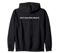 Don't Even Think About It Ni Se Te Ocurra No Sudadera con Capucha