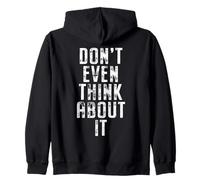 Don't Even Think About It Ni Se Te Ocurra No Sudadera con Capucha