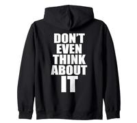 Don't Even Think About It Ni Se Te Ocurra No Sudadera con Capucha