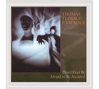 Don't Ever Be Afraid to Be Ascared