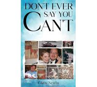 Don't Ever Say You Can't