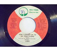 Don't Expect Me To Be Your Friend/A Big Red Kite