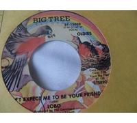 Don't Expect Me To Be Your Friend / How Can I Tell Her [ 7 inch VINYL single. 45 rpm ]