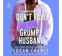 Don't Fall for Your Grumpy Husband: 6 (Magnolia Ridge)