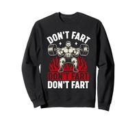 Don't Fart Weightlifting Humor Sudadera
