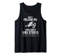 Don't Follow me I do Crazy BMX Stunts Bicicleta en Salto Camiseta sin Mangas