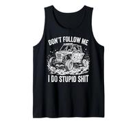 Don't Follow Me I Do Stupid Shit, diseño Vintage y fangoso de UTV Camiseta sin Mangas
