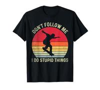 Don't Follow Me I Do Stupid Things Retro Skateboard Funny Camiseta