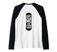 Don't Follow Me I Do Stupid Things Snowboard Snowboard Camiseta Manga Raglan