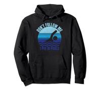 Don't Follow Me I Pee In Pools Funny Natación I Pee In Pool Sudadera con Capucha