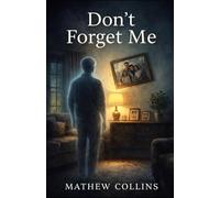 Don't Forget Me