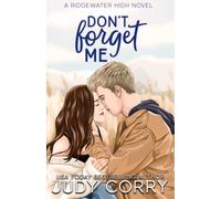 Don't Forget Me (Ridgewater High Romance)