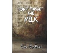 Don't Forget The Milk (The Shadowfell Universe)